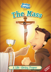 Brother Francis DVD: The Mass A Life-Giving Prayer - Ep. 6